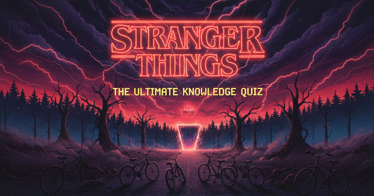 Stranger Things Quiz – Τεστάρετε τις Γνώσεις σας για τη Σειρά